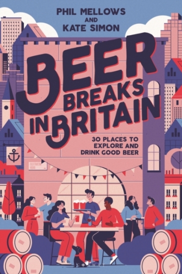 Beer Breaks in Britain