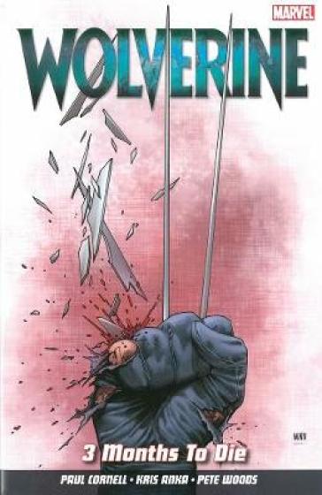 Wolverine Vol. 2: 3 Months to Die