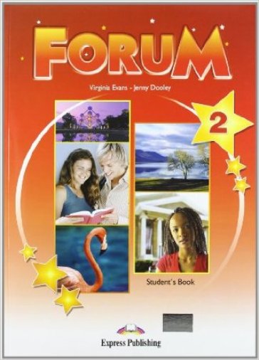 Forum. Student's book. Per le Scuole superiori. Vol. 2