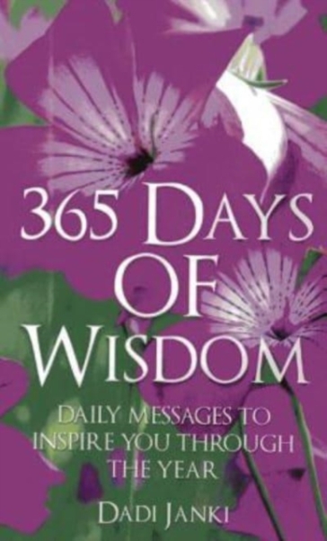 365 Days of Wisdom ¿ Daily Messages To Inspire You Through The Year
