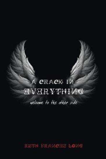 A Crack in Everything