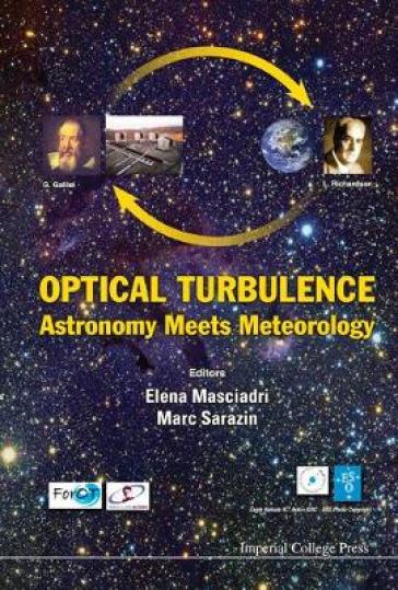 Optical Turbulence: Astronomy Meets Meteorology - Proceedings Of The Optical Turbulence Characterization For Astronomical Applications