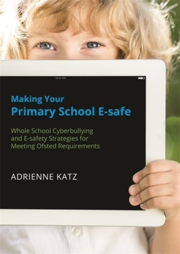  Making Your Primary School E-safe    -0