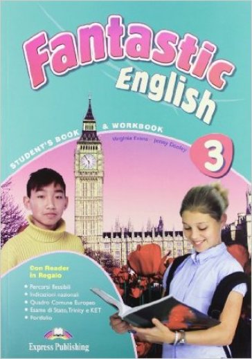 Fantastic english. Student's book 2. Per la Scuola media. Con CD Audio. Con CD-ROM. Con espansione online. Vol. 3