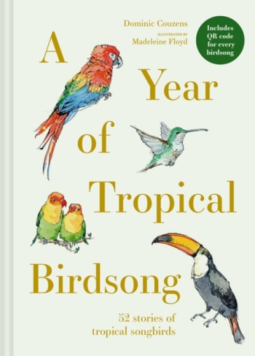 A Year of Tropical Birdsong