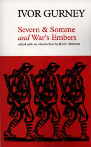 Severn and Somme <i>and</i> War's Embers