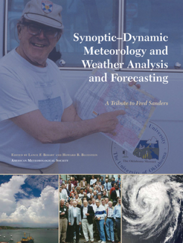Synoptic¿Dynamic Meteorology and Weather Analysi ¿ A Tribute to Fred Sanders