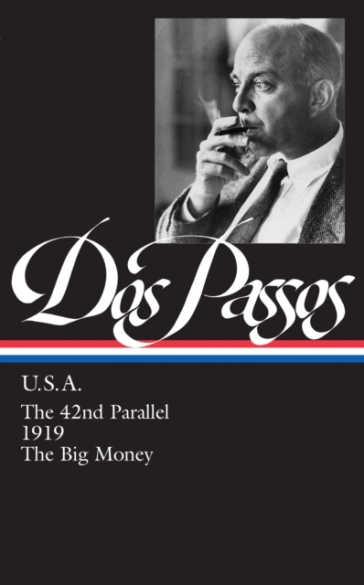 John Dos Passos: U.S.A. (Loa #85)