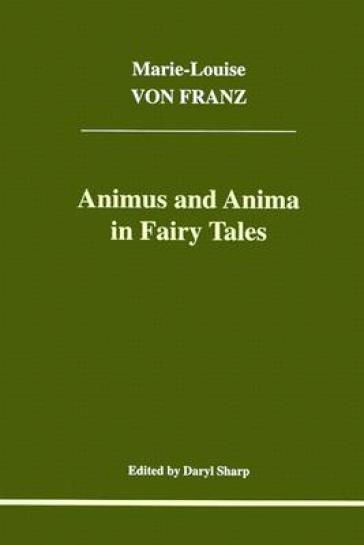 Animus And Anima In Fairy Tales
