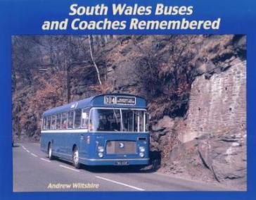 South Wales Buses and Coaches Remembered