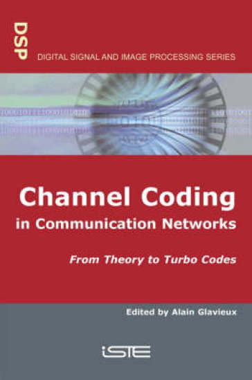 Channel Coding in Communication Networks