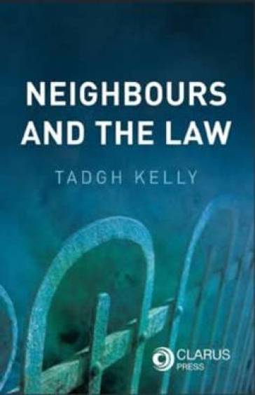 Neighbours and the Law