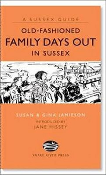 Old Fashioned Family Days Out In Sussex