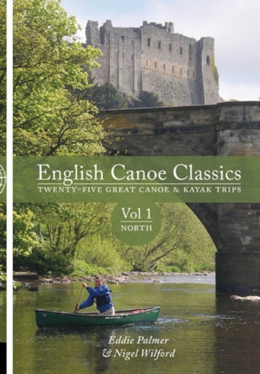 English Canoe Classics: Volume 1 North