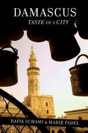 Damascus ¿ Taste Of A City