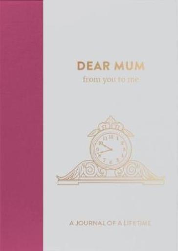 Dear Mum, From You To Me