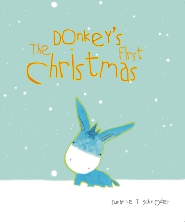 The Donkey's First Christmas