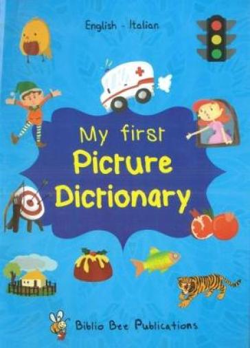 My First Picture Dictionary: English-Italian