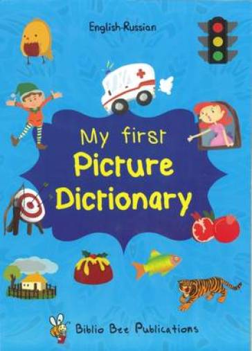  My First Picture Dictionary English-Russian : Over 1000 Words (2016)    -0