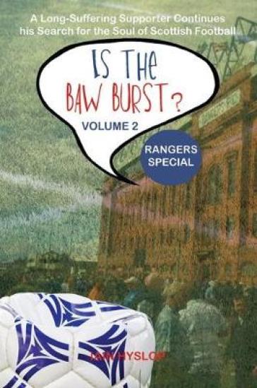  Is the Baw Burst? Rangers Special    -0