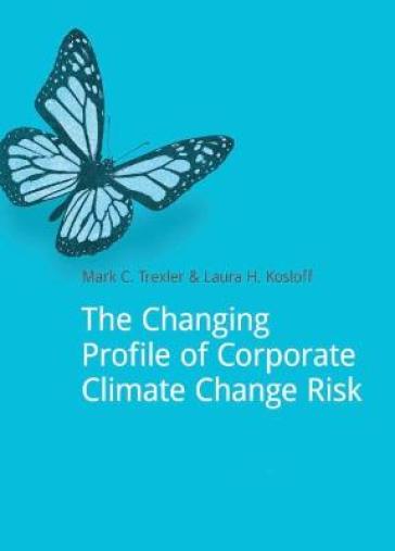 The Changing Profile of Corporate Climate Change Risk