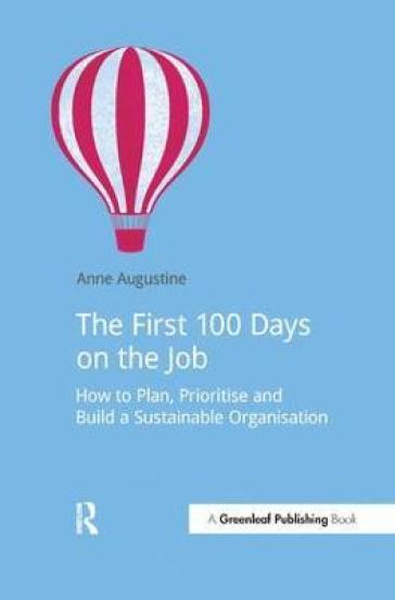 The First 100 Days on the Job