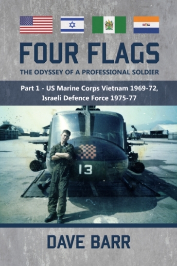Four Flags, the Odyssey of a Professional Soldier