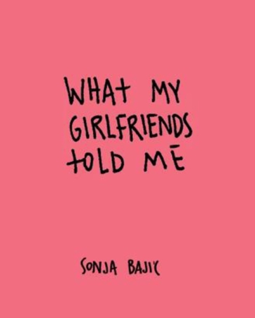 What My Girlfriends Told Me