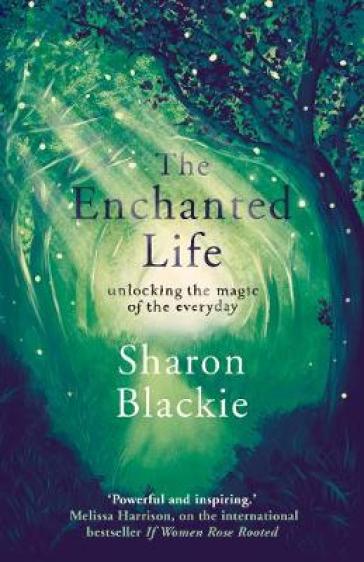 The Enchanted Life