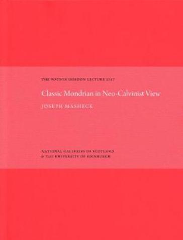 The Classic Mondrian in Neo-Calvinist View