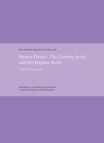 Heart's Desire: The Darnley Jewel and the Human Body