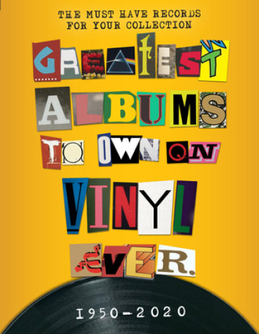 The Greatest Albums to Own on Vinyl Ever