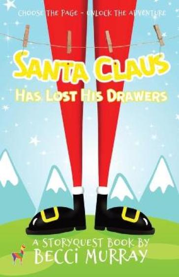 Santa Claus Has Lost His Drawers
