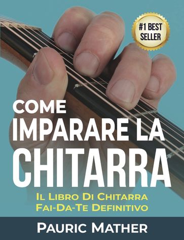 Come Imparare La Chitarra