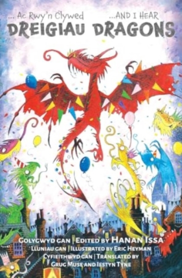 And I Hear Dragons/Ac Rwy¿n Clywed Dreigiau