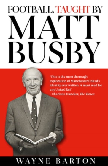 Football, Taught By Matt Busby