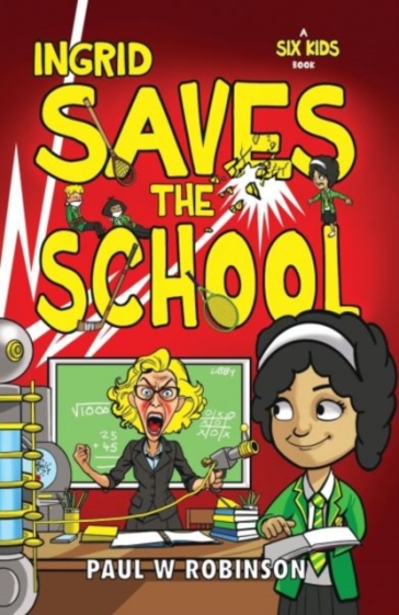 Ingrid Saves the School