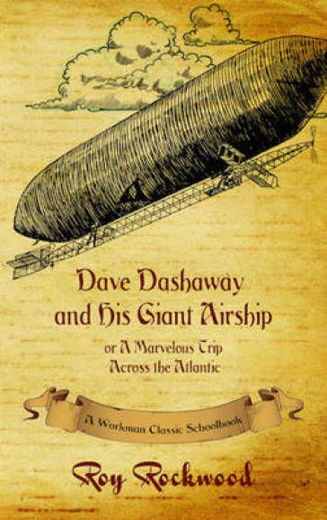 Dave Dashaway and His Giant Airship
