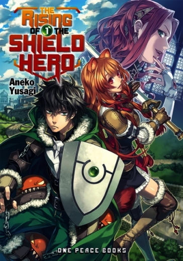 The Rising of the Shield Hero Volume 01: Light Novel