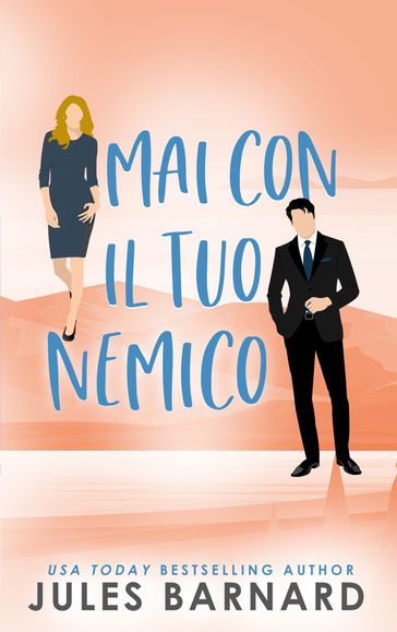 Mai con il tuo nemico