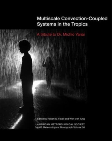 Multiscale Convection¿Coupled Systems in the Tro ¿ A Tribute to Dr. Michio Yanai
