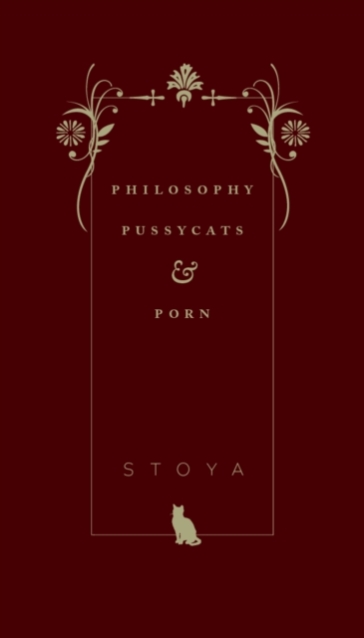 Philosophy, Pussycats, & Porn