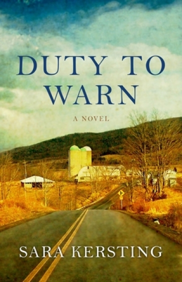 Duty To Warn ¿ A Novel