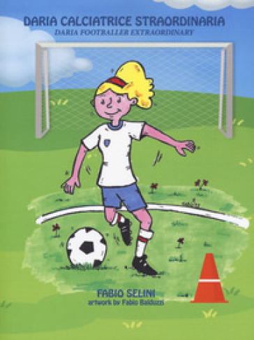 Daria calciatrice straordinaria-Daria footballer extraordinary