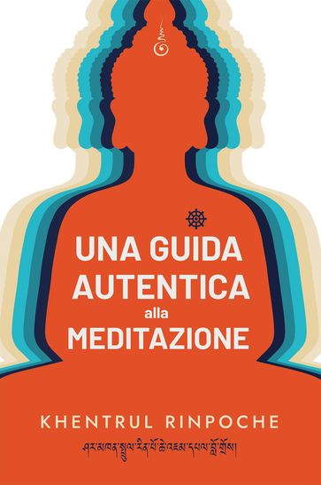 Una guida autentica alla meditazione