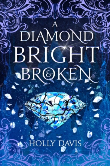 A Diamond Bright And Broken