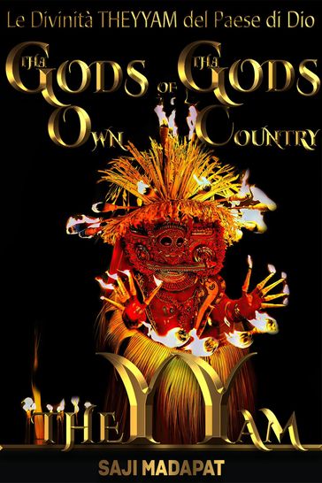 Le Divinità THEYYAM del Paese di Dio
