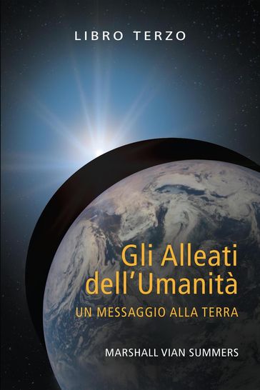 Gli Alleati dell'Umanità Libro Terzo (The Allies of Humanity Book Three - Italian Edition)