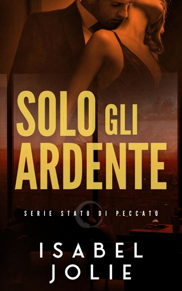 Solo Gli Ardenti