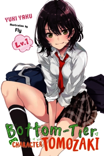 Bottom-Tier Character Tomozaki, Vol. 1 (light novel)